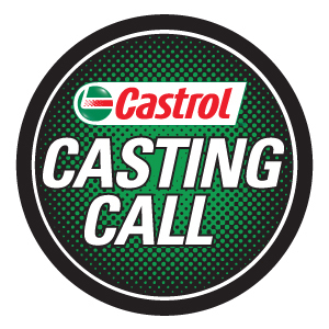 Come try your hand at an Extreme Audition and see if you have what it takes to be a Castrol Spokesperson!