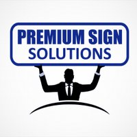 PremiumSignSolutions(@premiumsignsca) 's Twitter Profile Photo