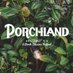Porchland (@porchlandfest) Twitter profile photo Porchland (@porchlandfest) Twitter profile photo