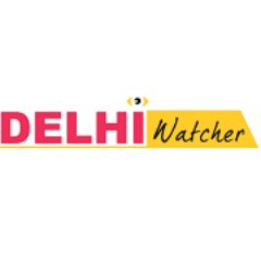 Delhi Watcher