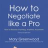 marygreenwood's profile picture. The third edition of How to Negotiate Like a Pro has just been published. How to Mediate Like a Pro & How To Interview Like a Pro have won 33 book awards;