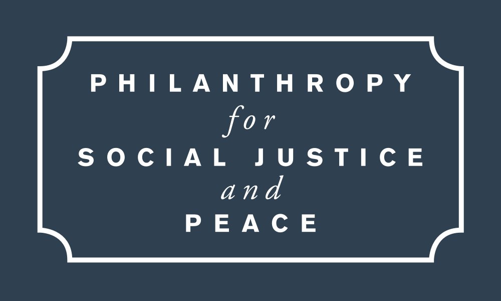 A global network to devise more powerful ways of addressing injustice & violence, and the role that philanthropy can play.