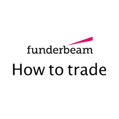 「How to trade on Funderbeam」は、Funderbeam Marketsに関する取引方法や手順などの解説を行うサイトです。 #Funderbeam #Blockchain #クラウドファンディング #スタートアップ #投資 #仮想通貨 #エストニア #ブロックチェーン #FinTech