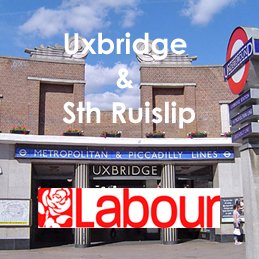 Uxbridge & South Ruislip Labour Party.  Campaigning for a full time local MP