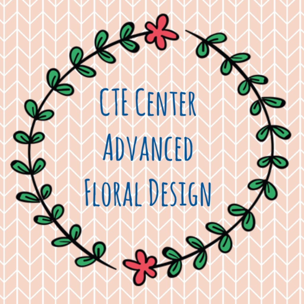2017-18 CTE Center Advanced Floral