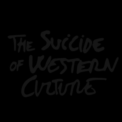 The Suicide of Western Culture