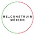 ReConstruirMéxico (@reconstruirmx) Twitter profile photo ReConstruirMéxico (@reconstruirmx) Twitter profile photo
