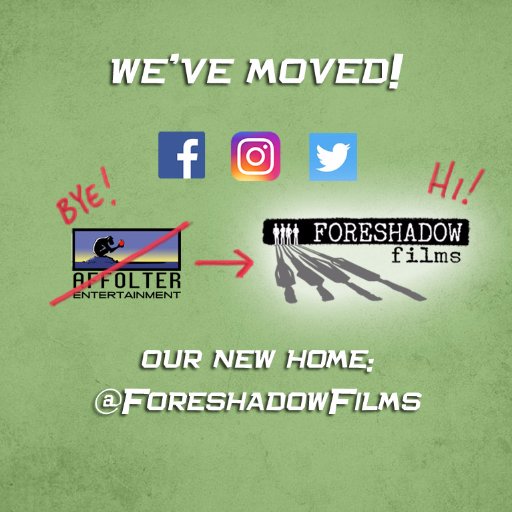 Affolter Entertainment has rebranded as Foreshadow Films. Please join us at our new home: @ForeshadowFilms
