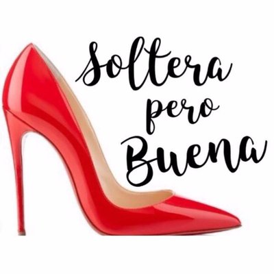 Soltera Pero Buena (@Soltera_buena) / Twitter