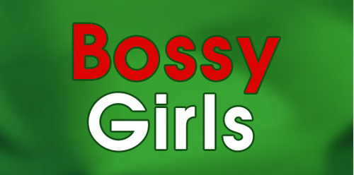 For Girls that are Bossy (in a good way!)