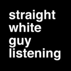 straight white guy listening