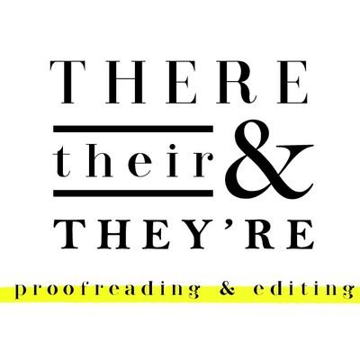 THERE, THEIR & THEY'RE Edit, proofread, review your written works: comics, short stories, scripts, reports, graphic novels, books, website content, etc.