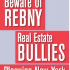 Stop REBNY (Real Estate Board of New York) Bullies addresses REBNY's harmful policies affecting New York and New Yorkers #HousingNotHomelessness
#StopREBNY