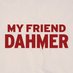 My Friend Dahmer (@myfrienddahmer) Twitter profile photo My Friend Dahmer (@myfrienddahmer) Twitter profile photo