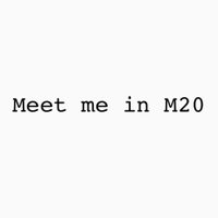 Meet me in M20(@MeetMeInM20) 's Twitter Profile Photo