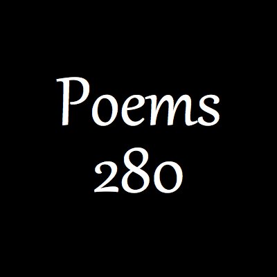 Simply poems that make use of the newly granted 280 character powers. Tag us with submissions @Poems280. =)