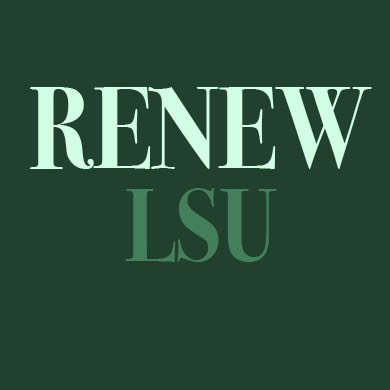 Learn the history. Shape the future. Unite the campus. #LSU #RenewLSU