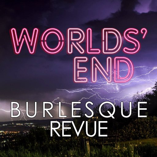 World's End Burlesque Revue. A #Burlesque Tribute to @neilhimself