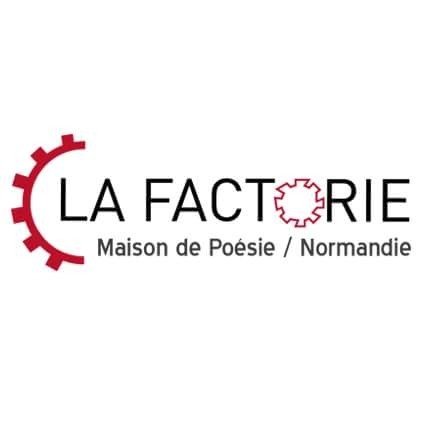 La Factorie - Maison de Poésie Normandie 02 32 59 41 85
