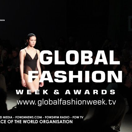 GLOBAL Fashion Week AND AWARDS, GLOBAL BRAND OF FACE OF THE WORLD ORGANISATION,FOW MEDIA, FOW TELEVISION, FASHION PROJECT, SUPPORTING GLOBAL CHILDREN EDUCATION