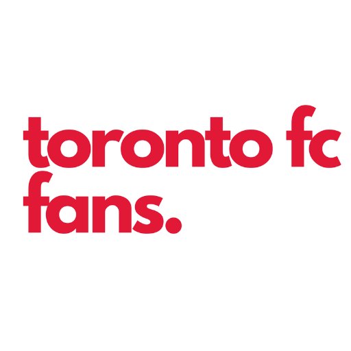 Latest Toronto FC Club News, Views and Supporter Blogs! This is a Fan Page and not linked to the Official Club. #TFCLive #TFC #TorontoFC #MLS #Toronto