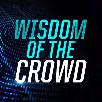 The official Twitter for #WisdomOfTheCrowd.