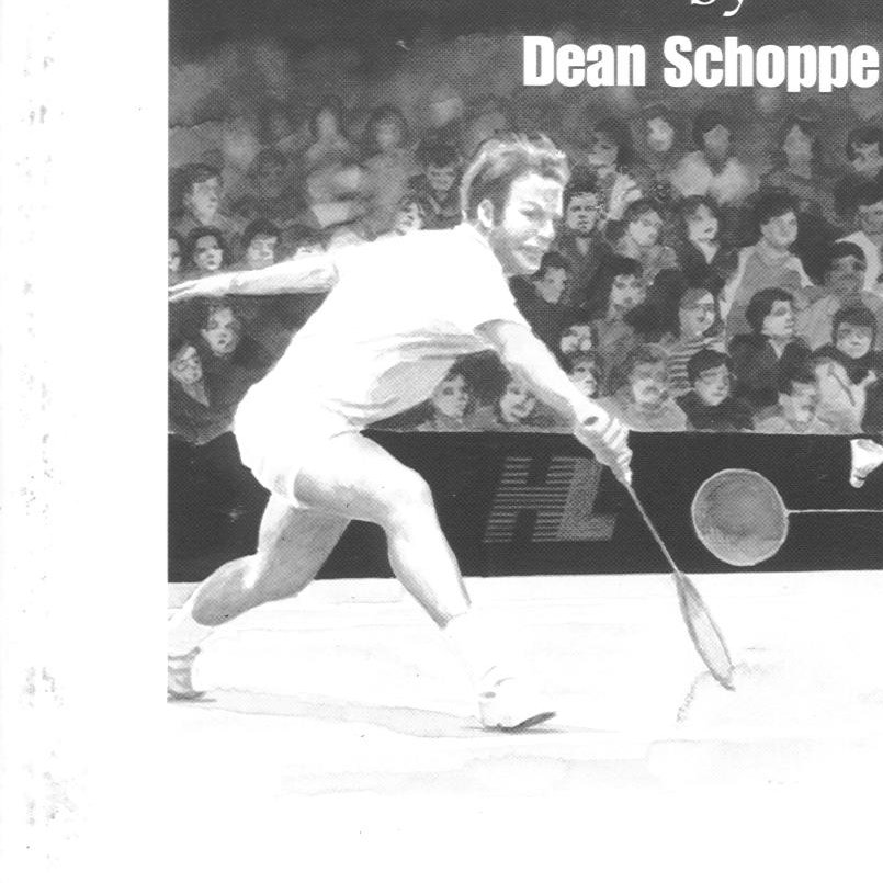 Dean Schoppe.   Badminton player,coach and educator.   
HL Corporation.  
MBBC.  
SGVBC.
