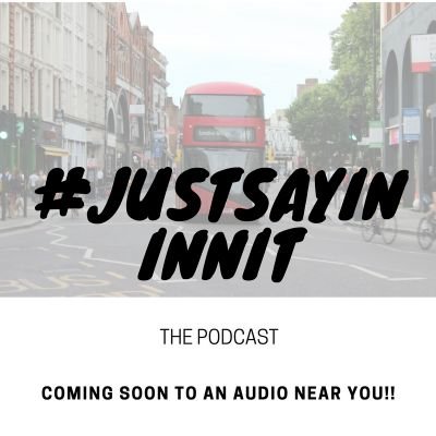 @JustSayinInnit