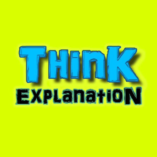 This is the Official Twitter Page for The Think Explanation TV .

Link to our youtube channel - https://t.co/oJh5jLPNZc