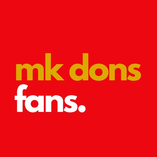 Latest MK Dons FC News & Blogs! This is a Fan Page & NOT linked to Official Club #MiltonKeynesDons #MKDons #MKArmy #COYD #MKD #StadiumMK #MiltonKeynes