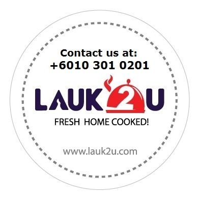 lauk2u's profile picture. Lauk2U Delivery, Lauk2U Custom Catering, Lauk2U Events, Frozen Food, Food Truck, Masterclass, Restaurant Consultancy. 60(10)3010201 lauk2u@gmail.com