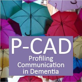 The P-CAD assesses the communication ability of people with dementia, provides personalized advice, support & directs therapy.  Suzanna Dooley & Dr. M Walshe