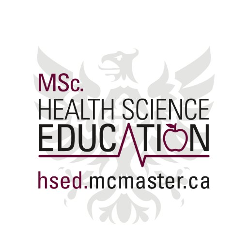 ONLINE MSc in Health Science Education @McMasterU #HealthProfessionsEducation #MedEd