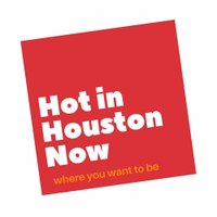 HOT in HOUSTON NOW(@hotinhoustonnow) 's Twitter Profile Photo