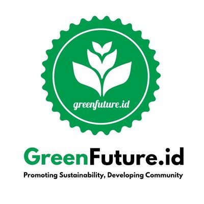 Promoting Sustainability and Empowering Community |
Fb : @greenfutureID |
Line : @pmj1462u |
Ig : greenfutureid |
Hubungi : info@greenfuture.id