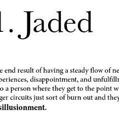 Jaded