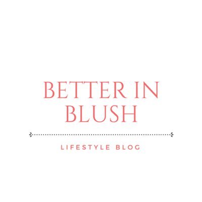 McKayla || 24 || Lifestyle Blogger || Instagram: @betterinblush || PR Friendly: betterinblush@gmail.com ||