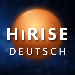 HiRISEDeutsch Profile Picture