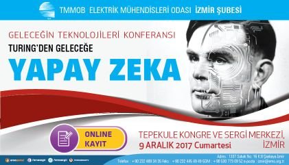 Yapay Zeka Konferansı, 9 Aralık 2017 Cumartesi, Tepekule
