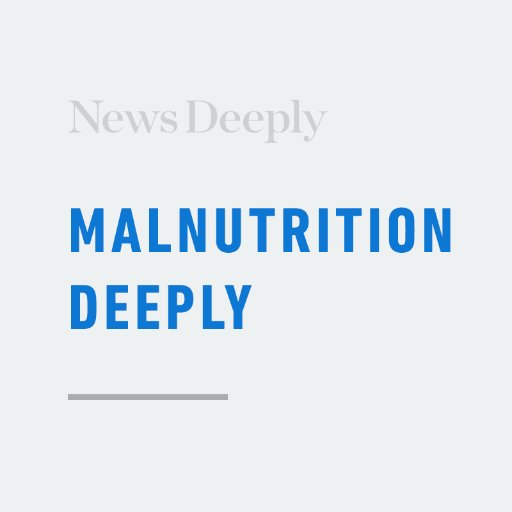 Malnutrition Deeply