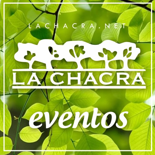 La Chacra Eventos