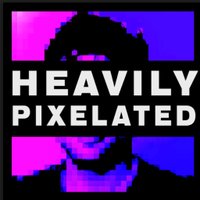 Heavily Pixelated(@heavilypix) 's Twitter Profile Photo