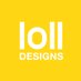 Loll Designs (@LollDesigns) Twitter profile photo