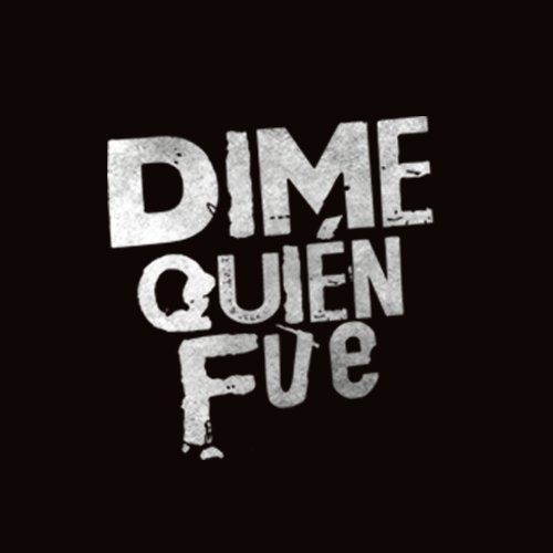 Twitter Oficial de #DimeQuienFue. Estreno domingo 12 de noviembre por @TVN
