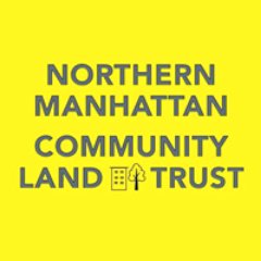Northern Manhattan Community Land Trust is for affordable, community-controlled housing and protecting low-income/immigrant/PoC neighborhoods from displacement