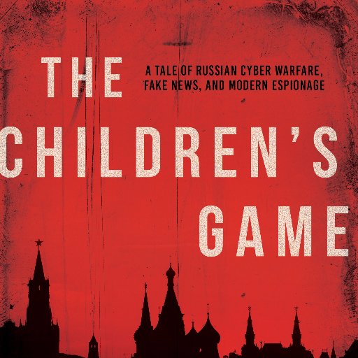 THE PLOT TO KILL PUTIN, the Amazon bestselling novel about Russia's attack on the West (Skyhorse Publishing; h/b as THE CHILDREN'S GAME). By @maxvkarpov