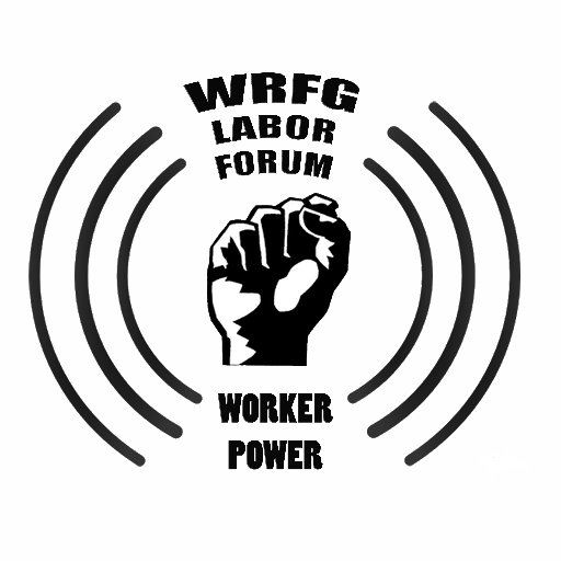 The Labor Forum is a weekly radio program on WRFG 89.3FM in Atlanta on Mondays 4:00-5:00 pm (EST)  
SUBSCRIBE TO WRFG LABOR FORUM YOUTUBE CHANNEL