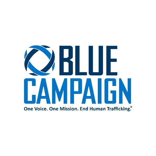 Blue Campaign is the unified voice for @DHSgov efforts to combat #HumanTrafficking through public awareness and education. Together, we can #EndTrafficking.