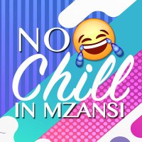 NoChillMzansi (@nochillmzansi) 's Twitter Profile Photo NoChillMzansi (@nochillmzansi) 's Twitter Profile Photo
