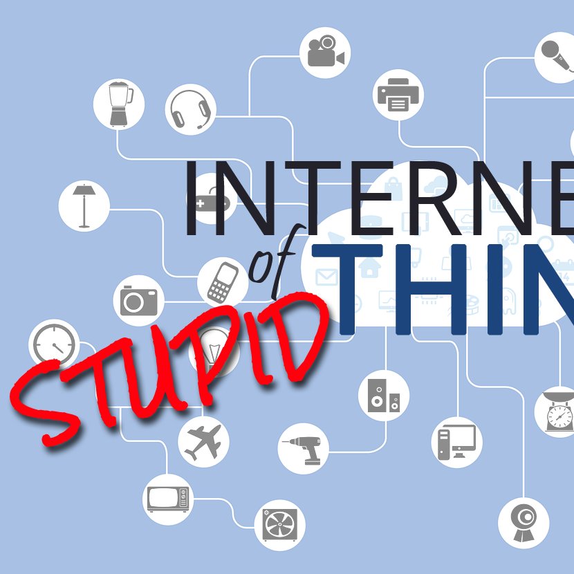 I can't take it anymore. I love the Internet and can see the value in IoT. But come on... some of this is just Stupid! Follow along for examples.